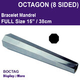 Bracelet Bangle Steel MANDREL | LARGE 15" | 8 SIDED Octagon